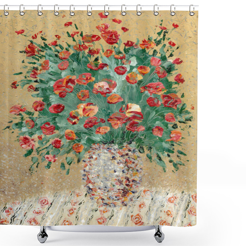 Personality  Painting By Oil. A Still Life From Red Flowers Shower Curtains