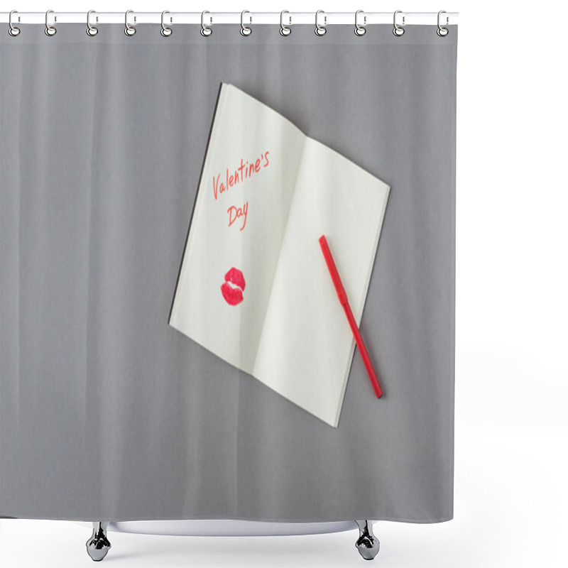 Personality  Top View Of Open Notebook With Words Valentines Day And Lips Print On Gray Surface Shower Curtains