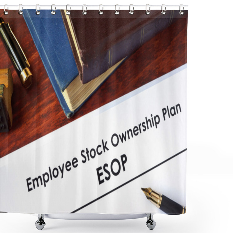 Personality  Papers With Employee Stock Ownership Plan (ESOP) On A Table. Shower Curtains