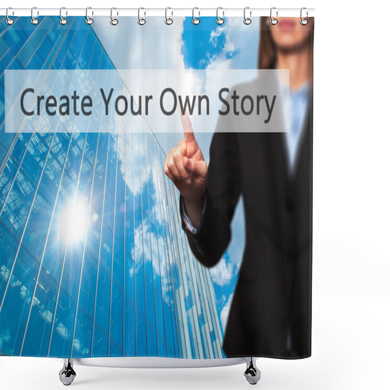 Personality  Create Your Own Story - Successful Businesswoman Making Use Of I Shower Curtains