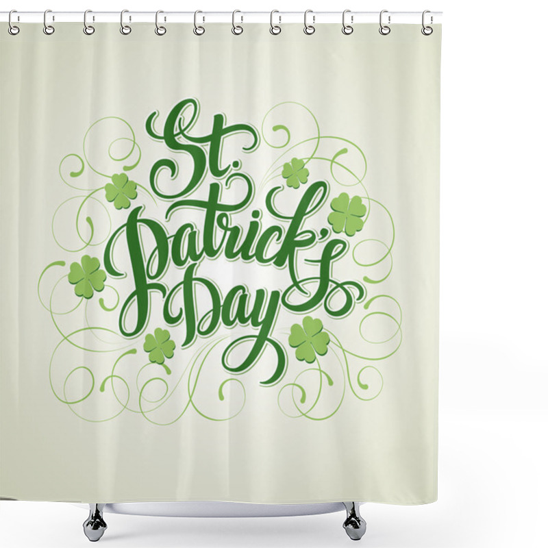 Personality  Typography St. Patricks Day. Vector Illustration EPS 10 Shower Curtains