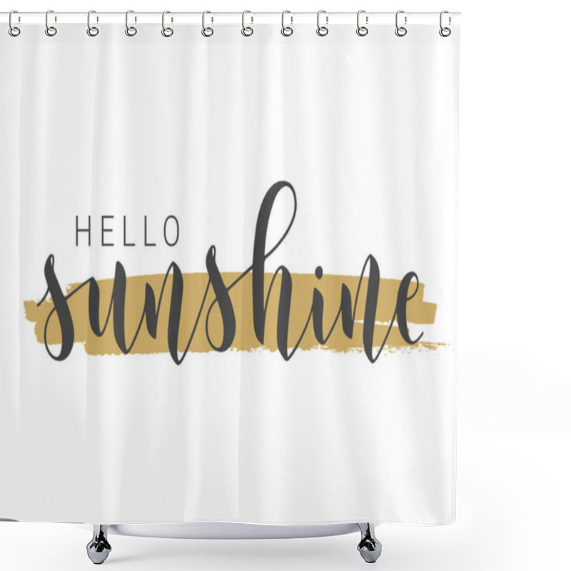 Personality  Vector Stock Illustration. Handwritten Lettering Of Hello Sunshine. Template For Card, Label, Postcard, Poster, Sticker, Print Or Web Product. Objects Isolated On White Background. Shower Curtains