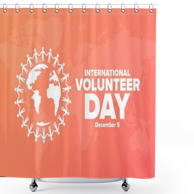 Personality  International Volunteer Day For Economic And Social Development. December 5. Holiday Concept. Template For Background, Banner, Card, Poster With Text Inscription. Vector EPS10 Illustration. Shower Curtains