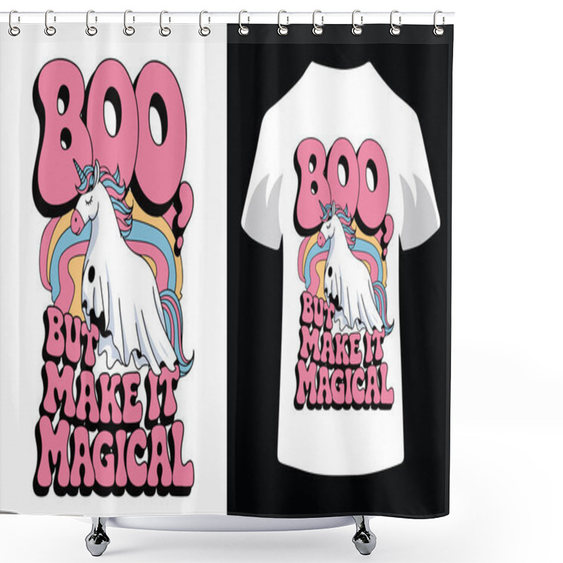 Personality  BOO BUT MAKE IT MAGICAL T SHIRT DESIGN Shower Curtains