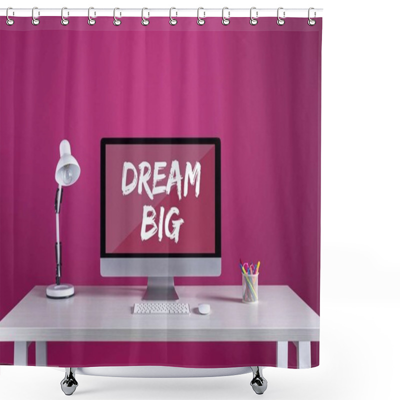 Personality  Desktop Computer With Dream Big Inscription On Screen, Keyboard, Computer Mouse And Office Supplies On Table Shower Curtains