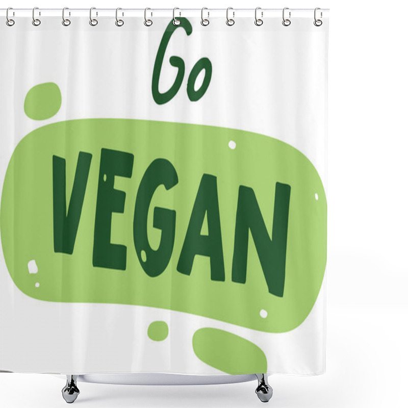 Personality  Go Vegan Lettering Banner Vector Illustration Shower Curtains