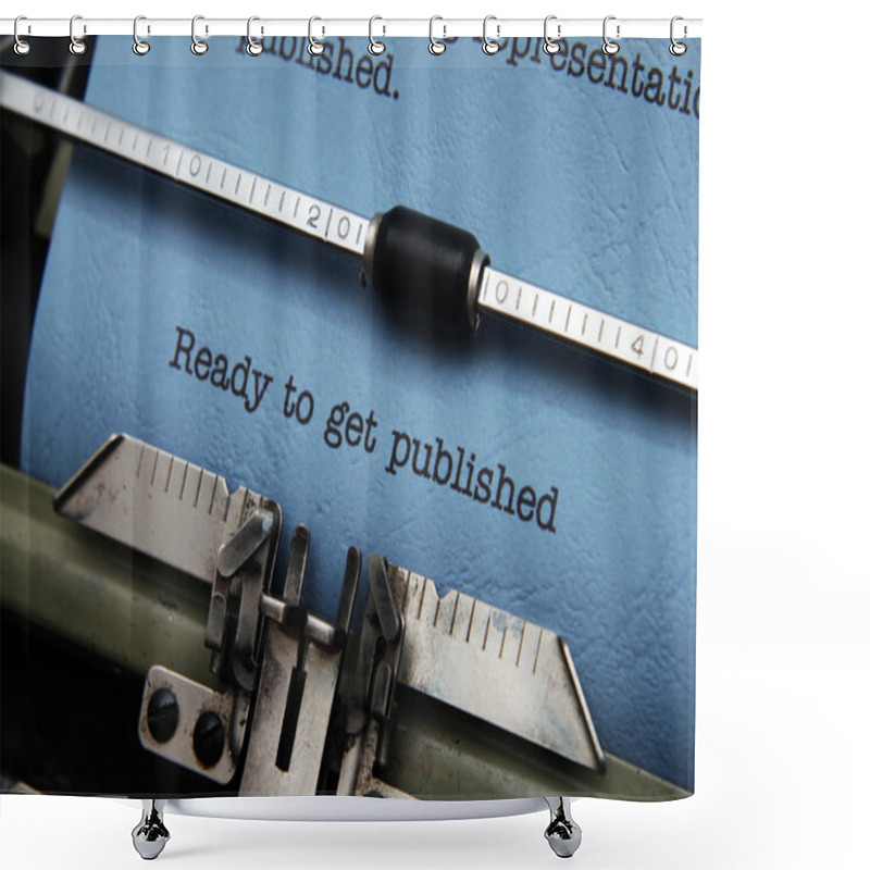 Personality  Ready To Get Published Shower Curtains