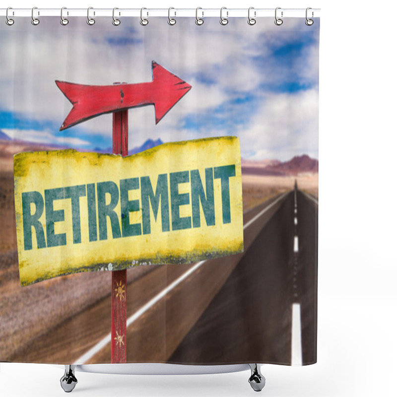 Personality  Text:Retirement On Sign Shower Curtains