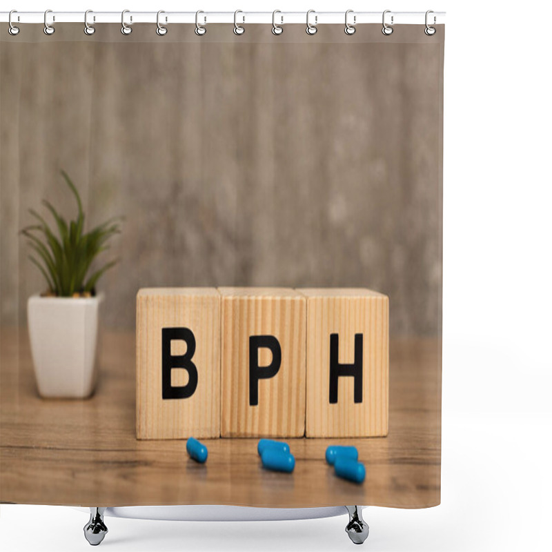 Personality  Selective Focus Of Cubes With Bph Letters And Pills With Plant On Wooden Table On Grey Background Shower Curtains