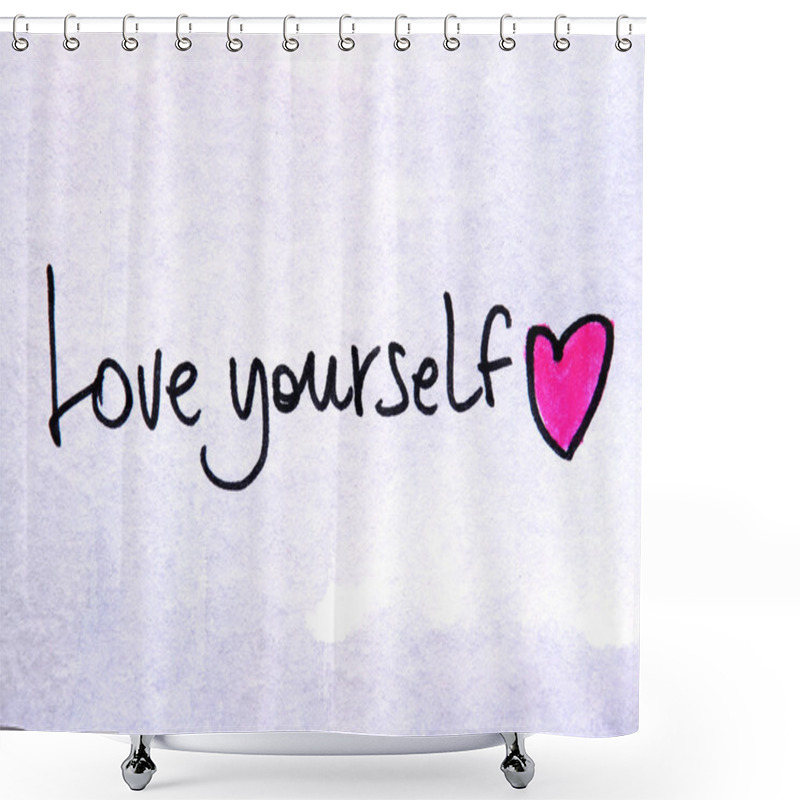 Personality  Love Yourself Message With Heart Shower Curtains