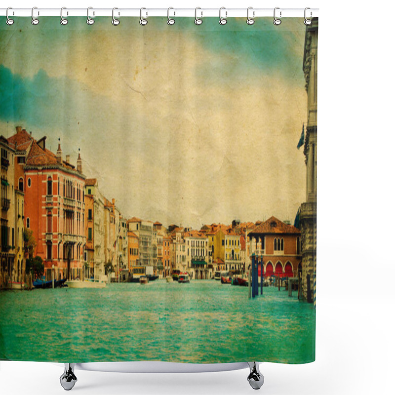 Personality  Stylized Photo Of Grand Canal In Venice Shower Curtains