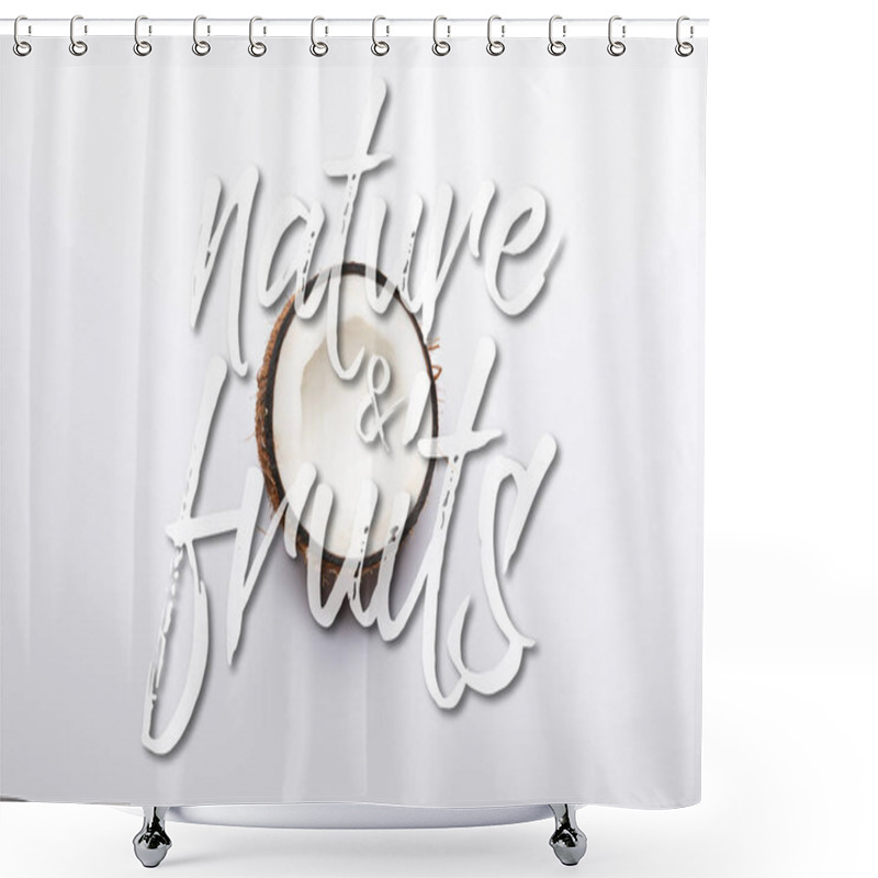 Personality  Top View Of Ripe Coconut Half On White Background With Nature And Fruits Illustration Shower Curtains