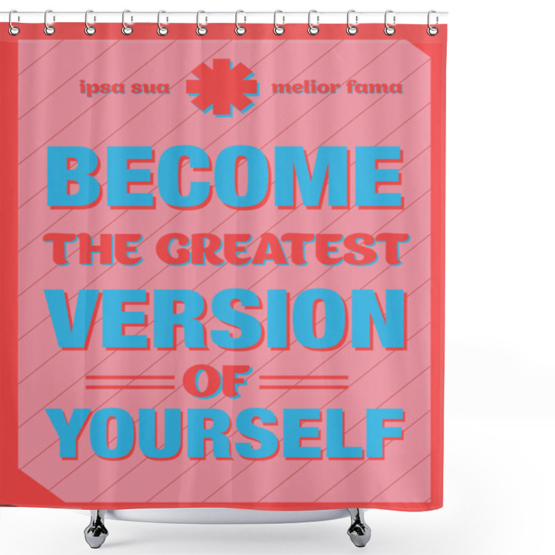 Personality  Pink Motivational Poster Shower Curtains