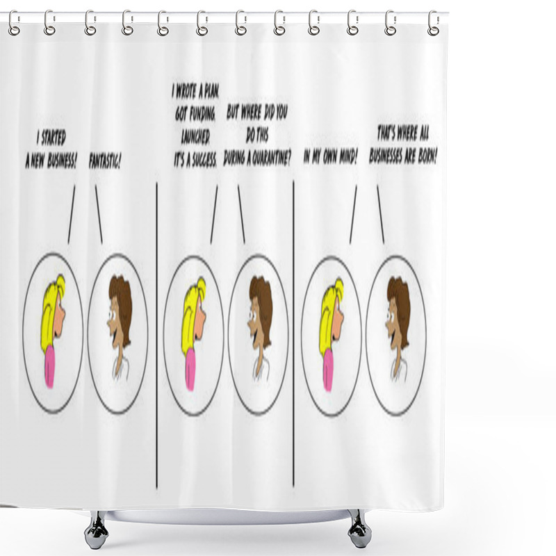 Personality  Color Cartoon Strip Depicting Two Women Talking And One Has Started A New Business In Her Mind During Quarantine.  Shower Curtains