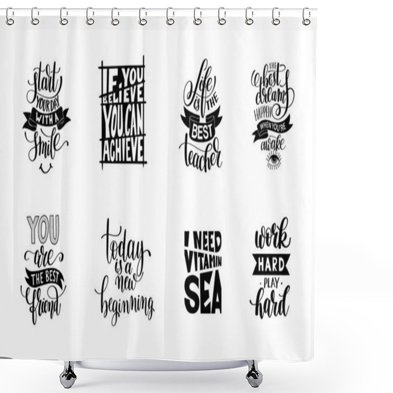 Personality  Set Of Handwritten Lettering Positive Quote About Life Shower Curtains