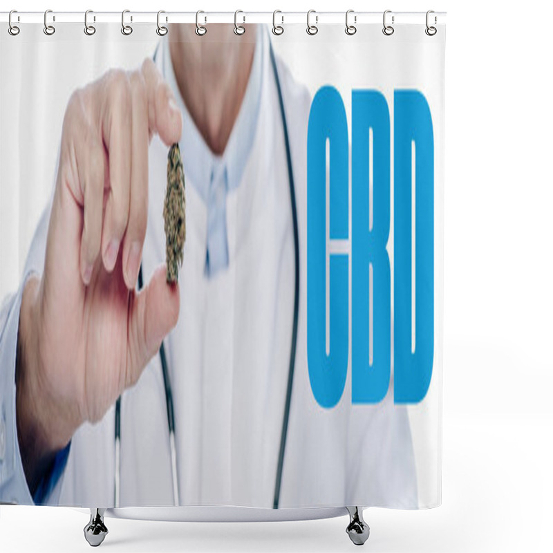 Personality  Panoramic Shot Of Doctor In White Coat Holding Medical Marijuana Bud Isolated On White With CBD Word Shower Curtains