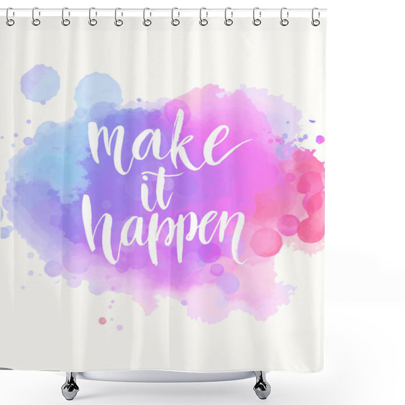 Personality  Handwritten White Phrase On Pink Shower Curtains