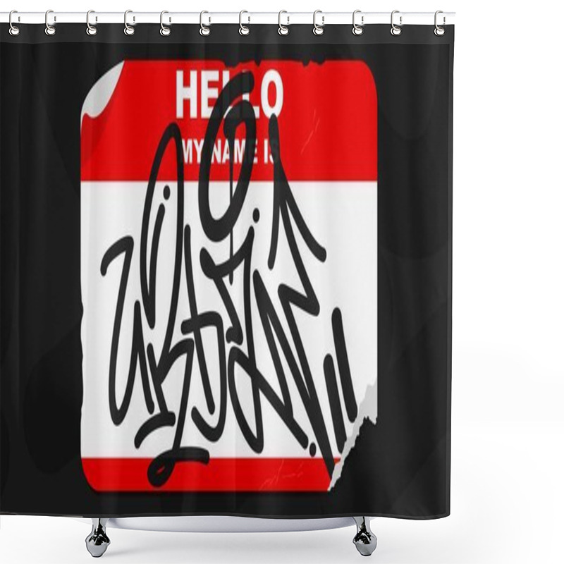 Personality  Urban Graffiti Style Isolated Sticker Hello My Name Is With Some Street Art Lettering Vector Illustration Template Shower Curtains