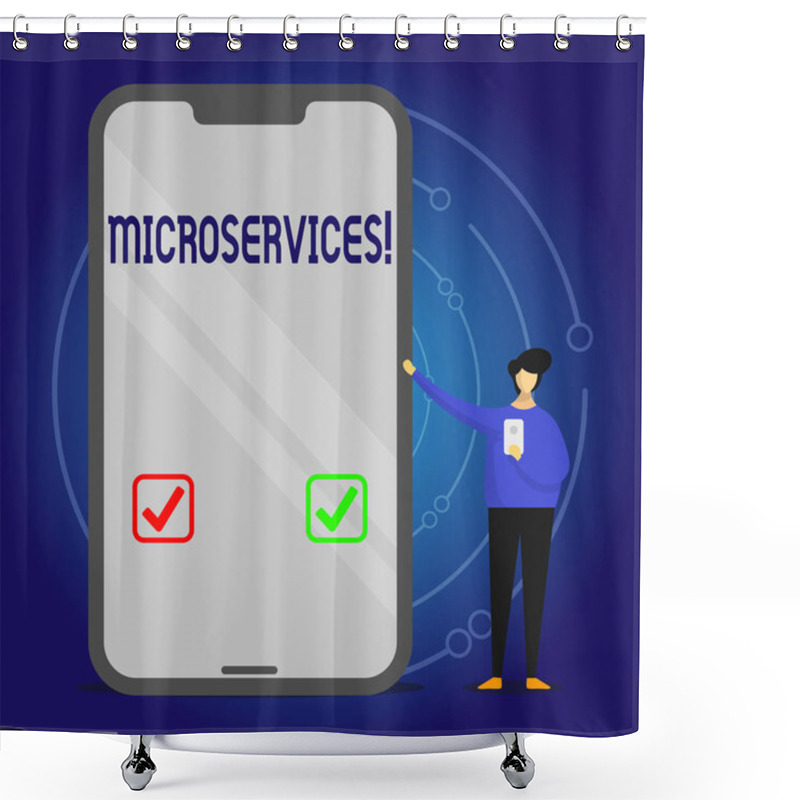 Personality  Writing Note Showing Microservices. Business Photo Showcasing Software Development Technique Decomposing An Application Man Presenting Huge Smartphone While Holding Another Mobile. Shower Curtains