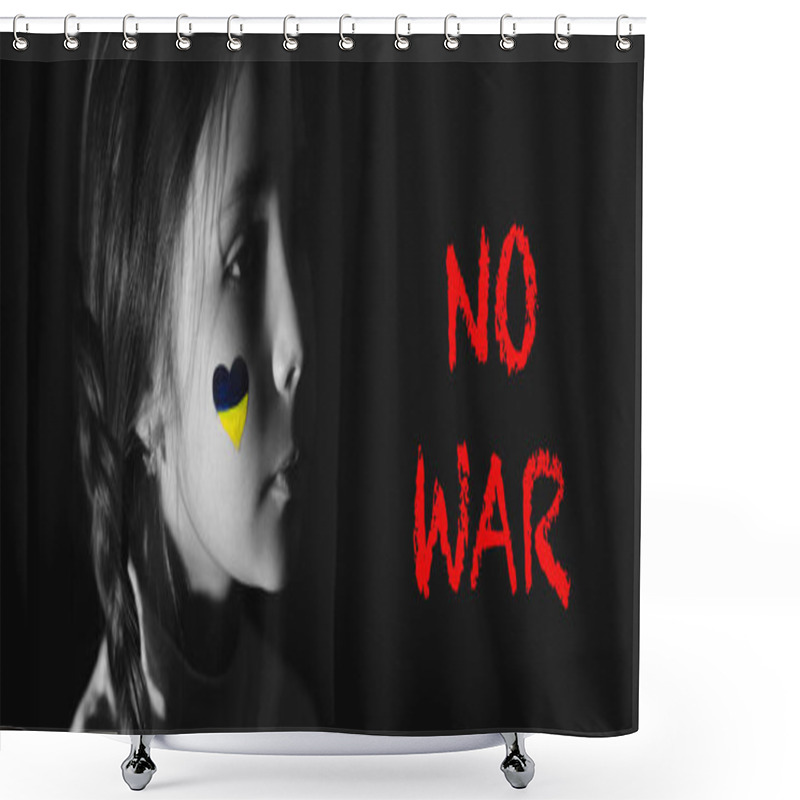 Personality  Monochrome Photo Of Frustrated Girl With Painted Ukrainian Flag On Cheek Near No War Lettering On Black, Banner Shower Curtains