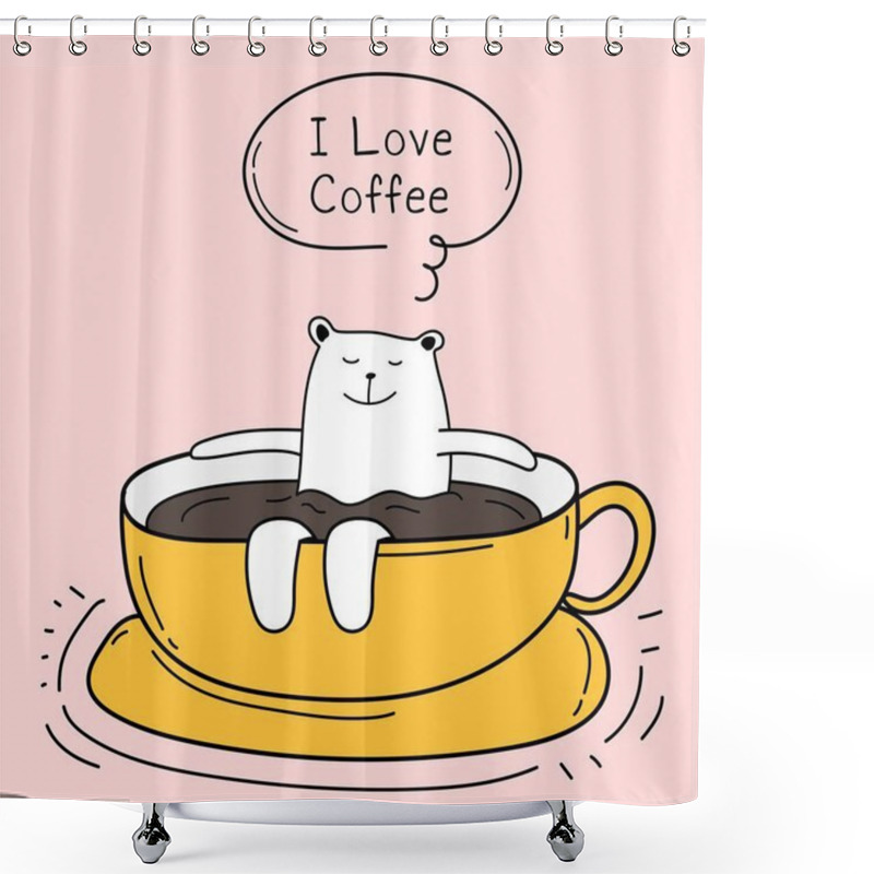 Personality  Cute Bear In The Cup. I Love Coffee. Coffee Time Vector Illustration. Shower Curtains