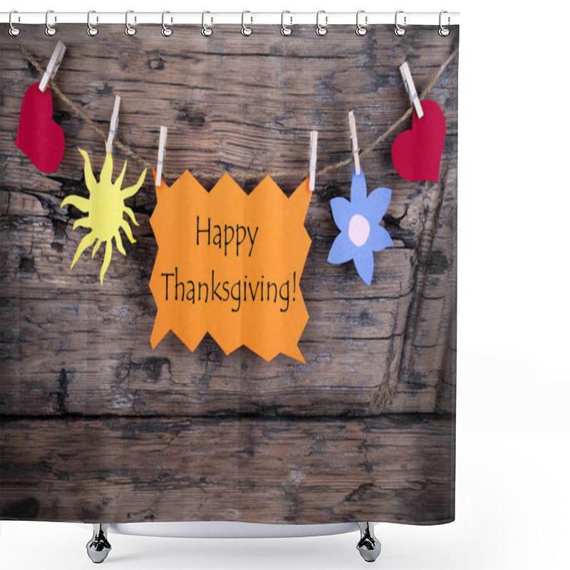 Personality  Happy Thanksgiving On A Orange Banner Shower Curtains