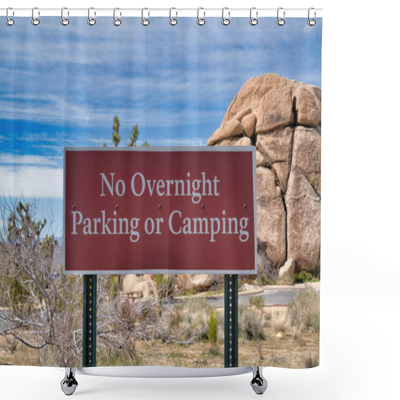 Personality  No Overnight Parking Or Camping Sign At Joshua Tree National Park California Shower Curtains