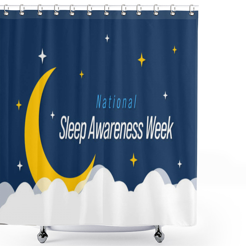 Personality  National Sleep Awareness Week Is An Annual Event Celebrated Each Year In March. This Is An Opportunity To Stop And Think About Your Sleeping Habits, Consider How Much They Impact Your Well Being. Shower Curtains