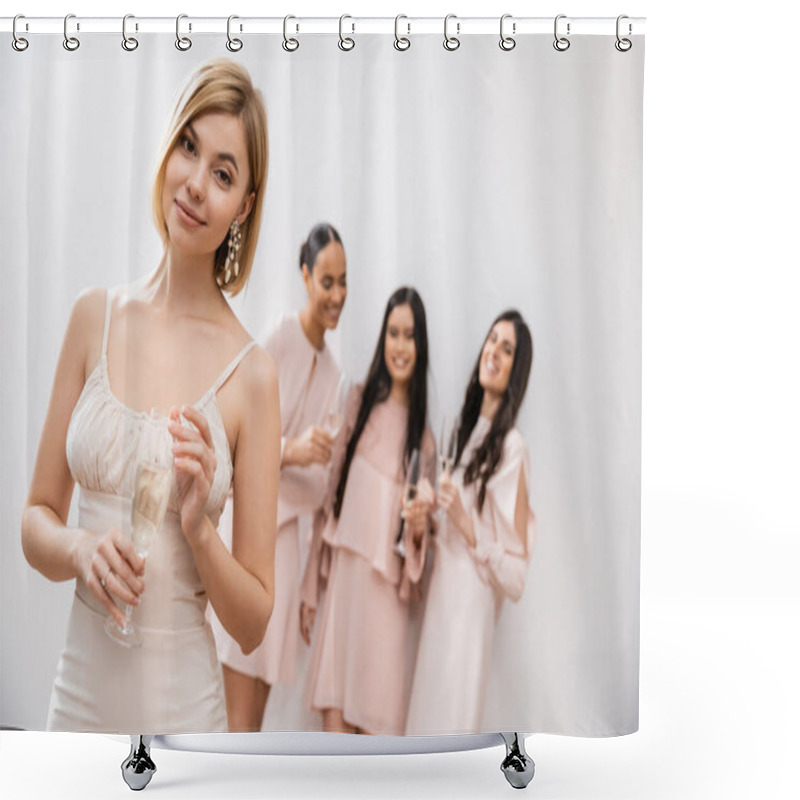 Personality  Cheerful Bride In Wedding Dress Holding Glass Of Champagne, Standing Near Blurred Interracial Bridesmaids On Grey Background, Happiness, Special Occasion, Blonde And Brunette Women  Shower Curtains