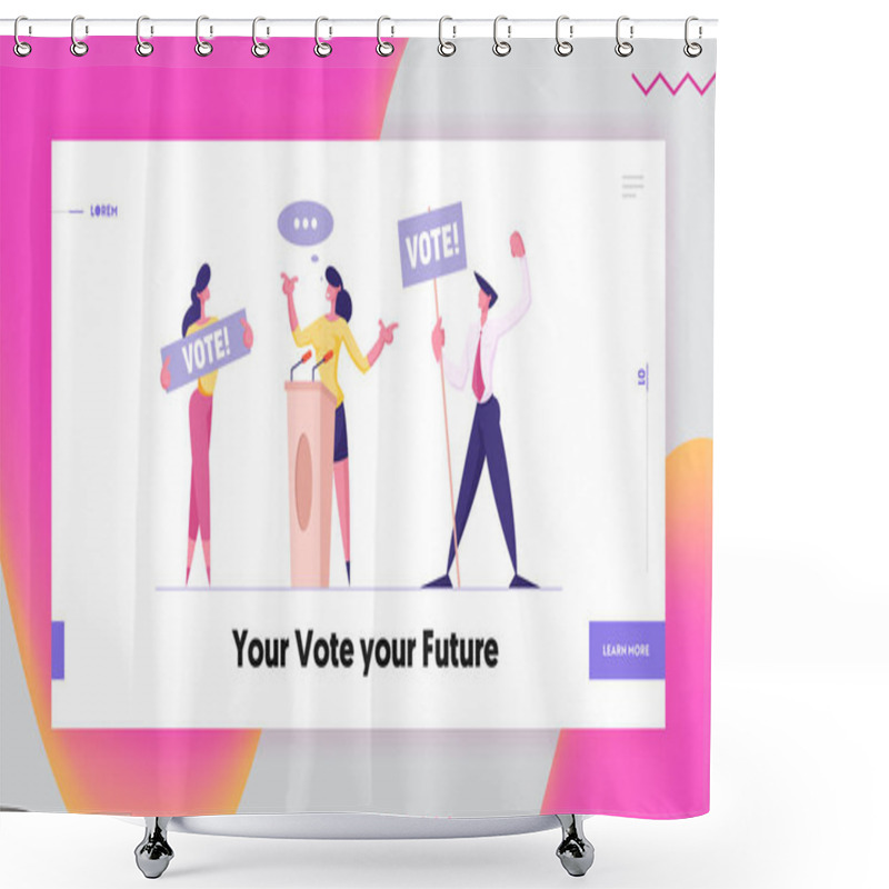 Personality  People Holding Vote Banners For Woman Speaker Candidate Website Landing Page. City Dwellers Execute Their Rights And Duties In Political Country Life Web Page Banner. Cartoon Flat Vector Illustration Shower Curtains