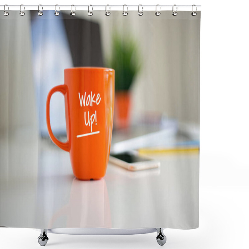 Personality  Wake Up Coffee Cup Shower Curtains