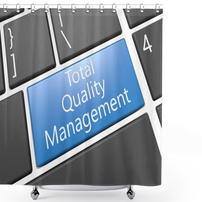 Personality  Total Quality Management Shower Curtains