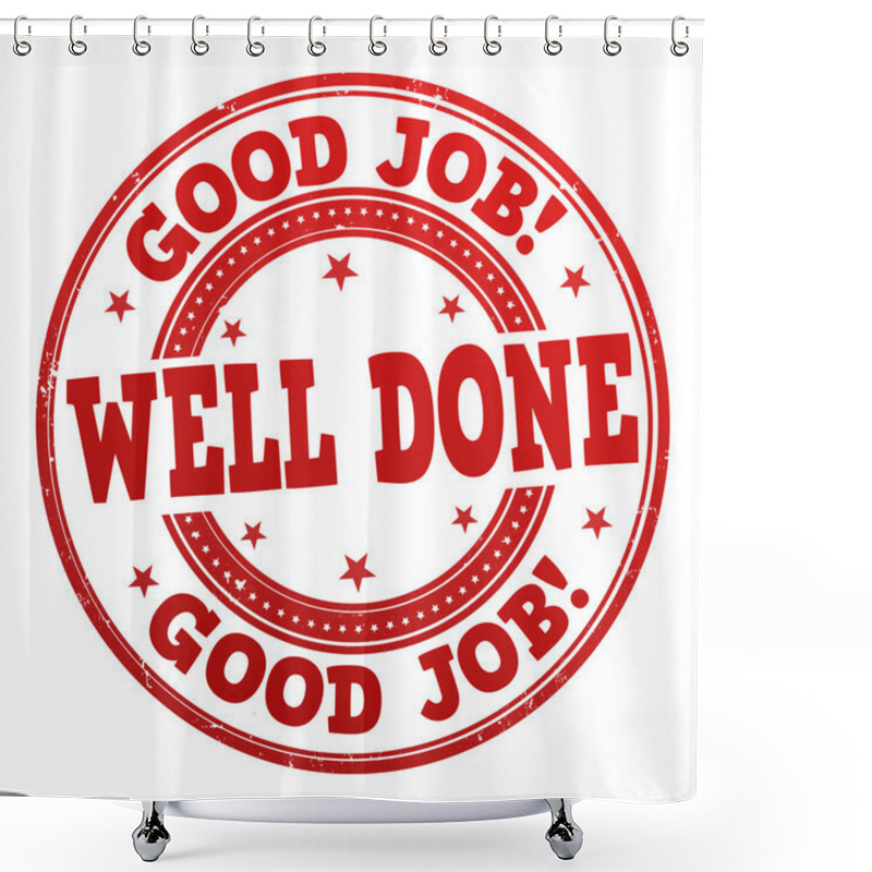 Personality  Good Job Well Done Stamp Shower Curtains