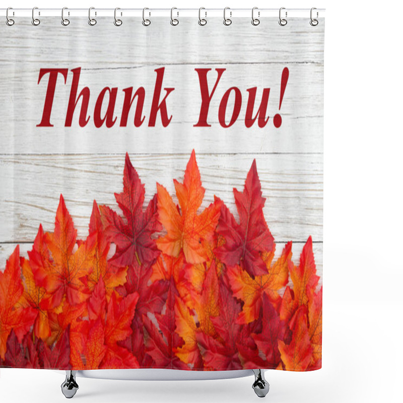 Personality  Thank You Message With Red And Orange Fall Leaves On Weathered W Shower Curtains