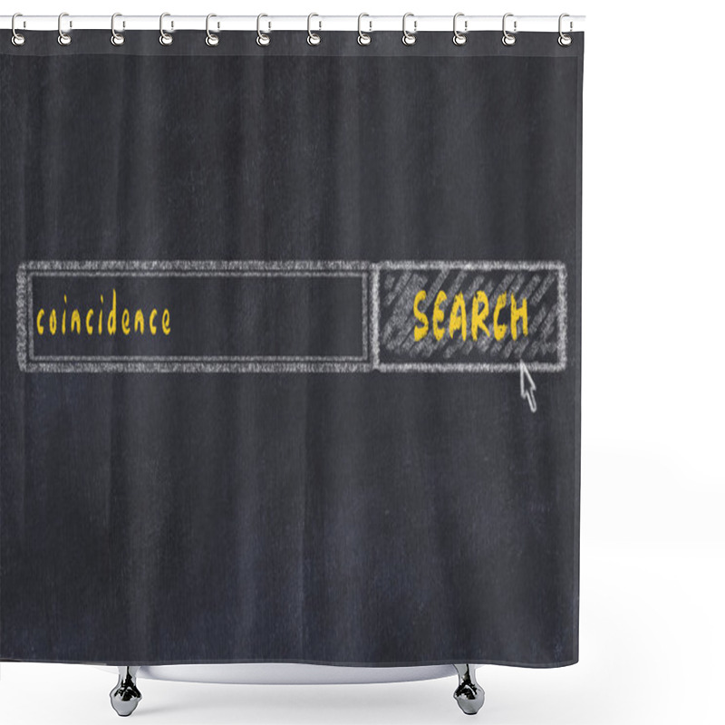 Personality  Chalkboard Drawing Of Search Browser Window And Inscription Coincidence Shower Curtains