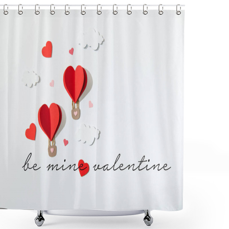 Personality  Top View Of Paper Heart Shaped Air Balloons In Clouds Near Be Mine Valentine Lettering On White Background Shower Curtains