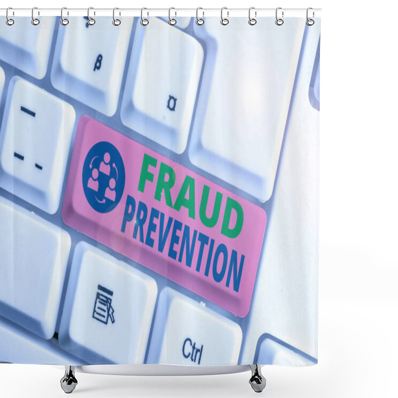 Personality  Text Sign Showing Fraud Prevention. Conceptual Photo The Act Of Stopping Various Types Of Internet Fraud. Shower Curtains