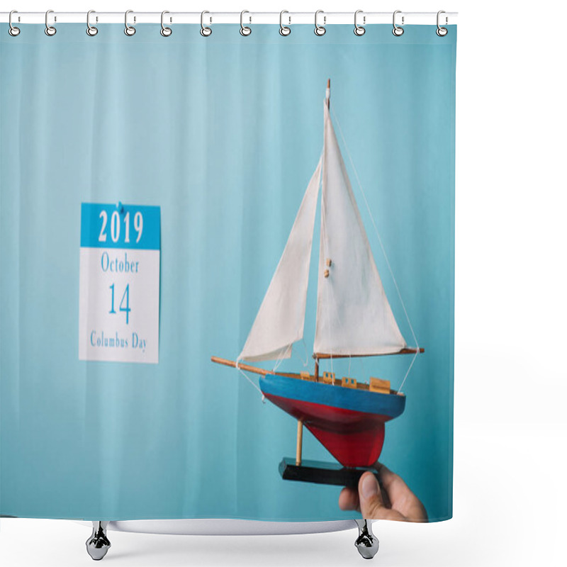 Personality  Cropped View Of Man Holding Crafted Ship Near Paper Calendar With Columbus Day Inscription Isolated On Blue Shower Curtains