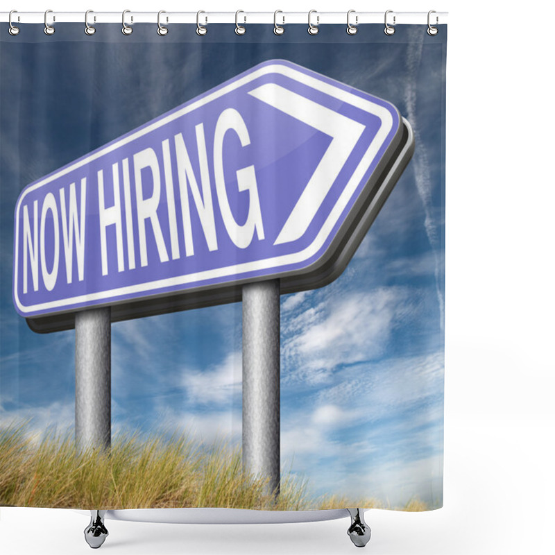 Personality  Now Hiring Sign Shower Curtains