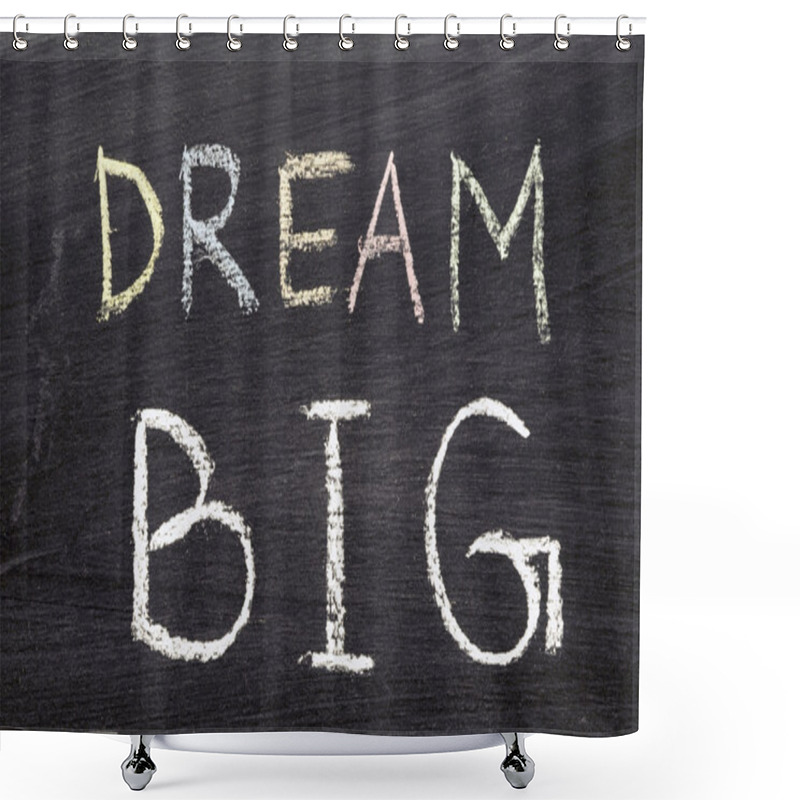 Personality  Dream BIG Shower Curtains