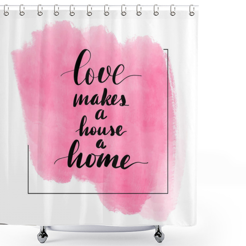 Personality  Lettering Inscription Love Makes A Shower Curtains