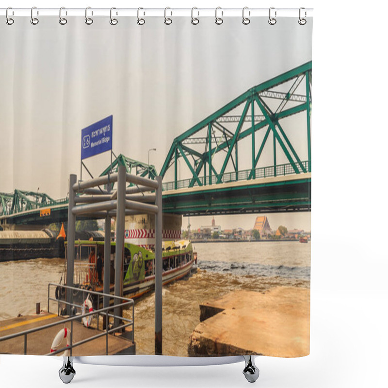 Personality  Bangkok, Thailand - March 2, 2017: Chao Phraya Express Boat From Memorial Bridge Pier And King Rama I Memorial Bridge Cross Chaophraya River . Shower Curtains