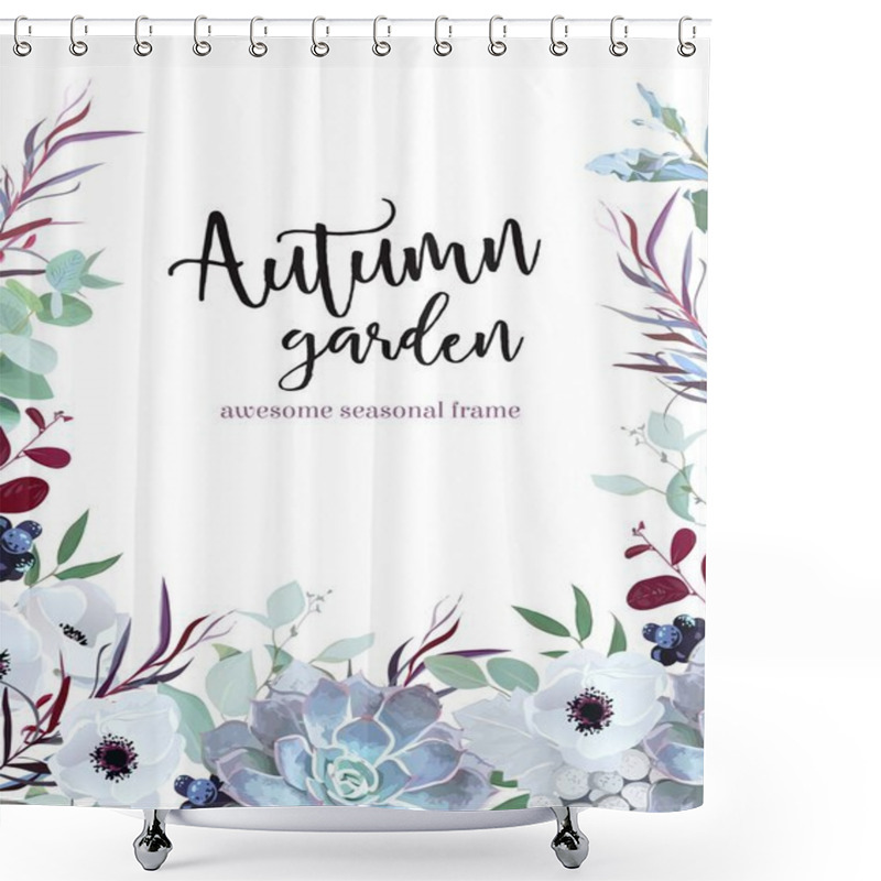 Personality  Autumn Plants Vector Design Frame Arranged From Anemone, Eucalyp Shower Curtains