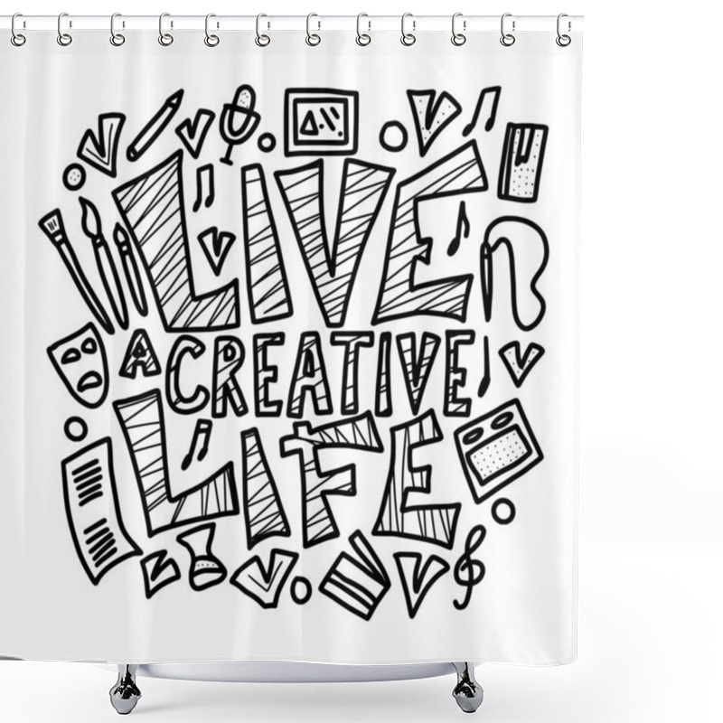 Personality  Live A Creative Life Quote. Vector Design. Shower Curtains