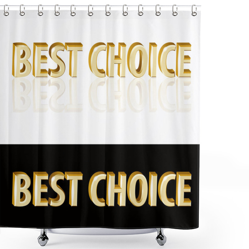 Personality  Vector Gold Best Choice Signs On Black And White Background. Shower Curtains