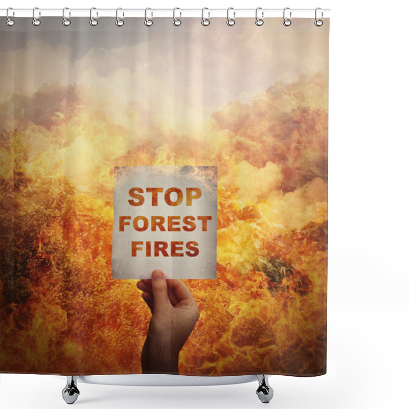 Personality  Human Hand Holding A Paper Sheet With Stop Forest Fires Message  Shower Curtains