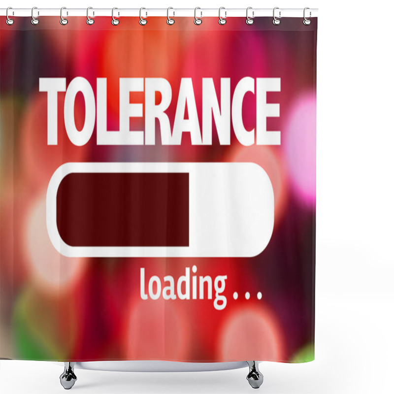 Personality  Bar Loading With The Text: Tolerance Shower Curtains