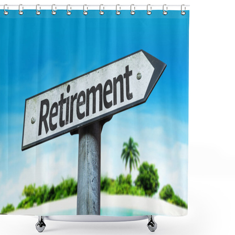 Personality  Text  Retirement On Sign Shower Curtains