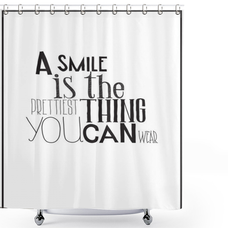 Personality  Simple Black And White Poster With A Motivational Phrase Shower Curtains