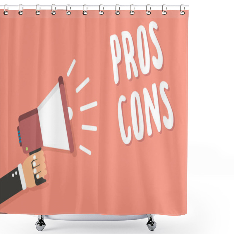 Personality  Text Sign Showing Pros Cons. Conceptual Photo The Favorable And Unfavorable Factors Or Reasons Of Person Man Holding Megaphone Loudspeaker Pink Background Message Speaking Loud Shower Curtains